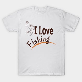I love fishing T-Shirt